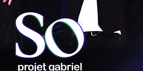 Hommage \u00e0 Peter Gabriel \u00e0 Montr\u00e9al avec So Projet Gabriel