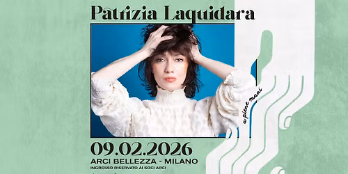 Patrizia Laquidara | Milano, Arci Bellezza