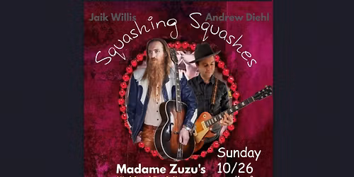 Squashing Squashes \u2022 Highland Park IL at Madame Zuzu's \u2022 SUN 10\/26 11am