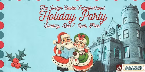 Joslyn Castle Neighborhood Holiday Party
