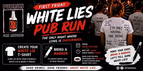 White Lies - First Friday Pub Run