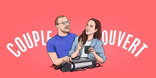 Couple Ouvert Live - Saint-Hyacinthe