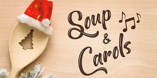 Soup & Carols