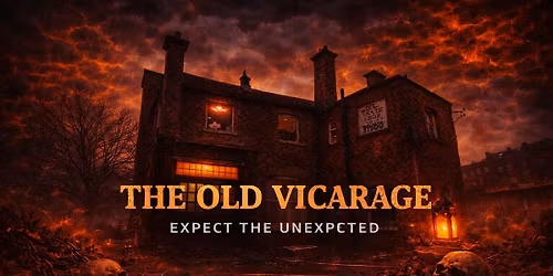 The Old Vicarage Public Investigation | The Daily Detour Paranormal