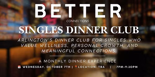 Singles Wellness Dinner Club | Arlington, VA