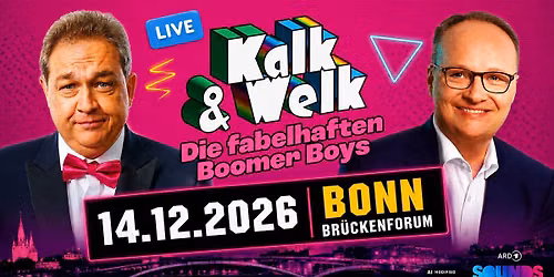 KALK & WELK - DIE FABELHAFTEN BOOMER BOYS *LIVE*