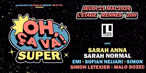Oh, \u00e7a va! SUPER #1 \u2022 21\/05\/2026 \u2022 L'\u00c9tage, Rennes