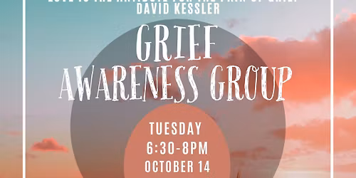 GRIEF AWARENESS GROUP
