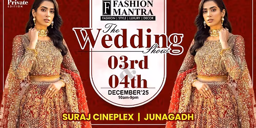 THE BIG WEDDING EXHIBITION - JUNAGADH (DECEMBER 2025)