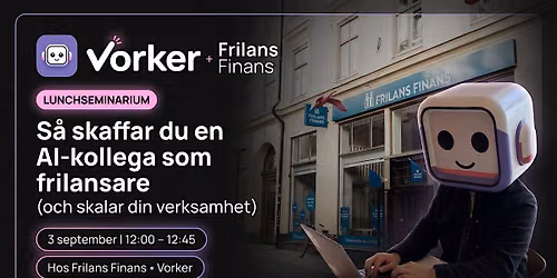 Lunchseminarium: S\u00e5 skaffar du en AI-kollega som frilansare