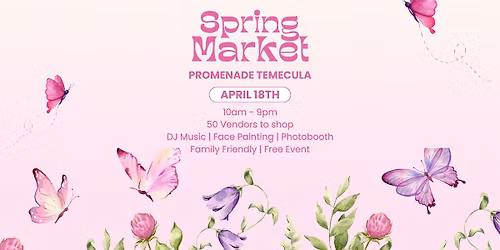 Annual Spring Market at Promenade Temecula 4\/18