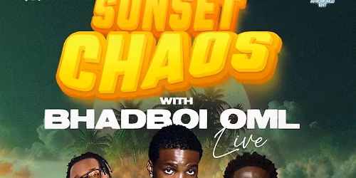 Sunset Chaos: Badboi OML Live