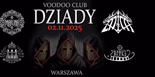 DZIADY I Warszawa I 02.11 - Birke x Maruna x Sieniesie x Znich \/ VooDoo Club