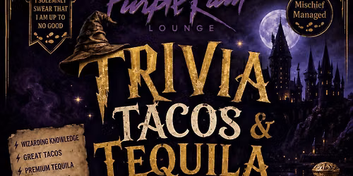 Trivia, Tacos, and Tequila: Harry Potter Edition