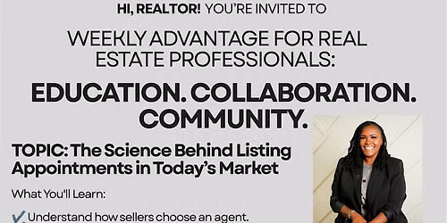 TOPIC: The Science Behind Listing Appointments in Today's Market.