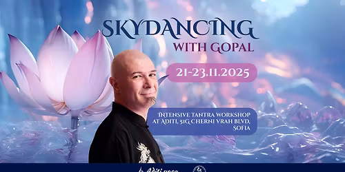 SkyDancing with Gopal | Intensive Tantra Workshop at Aditi Yoga
