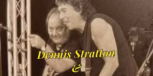 EASTER SUNDAY - Dennis Stratton & Dave Edwards Sun. 5th April 5pm  