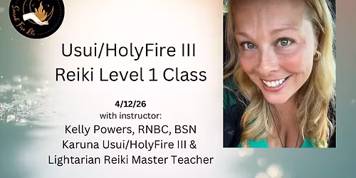 Usui\/Holy Fire Reiki level 1 Class