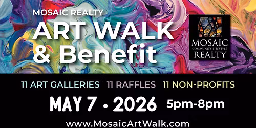 Mosaic Art Walk & Benefit 2026 - Hosted by Mosaic Realty