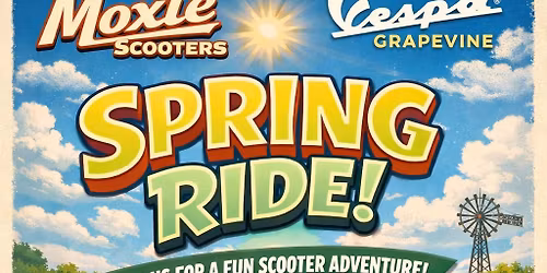 Moxie Scooters\/Vespa Grapevine Spring ride