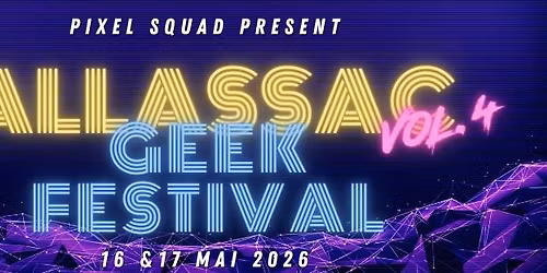 Allassac Geek Festival vol.4