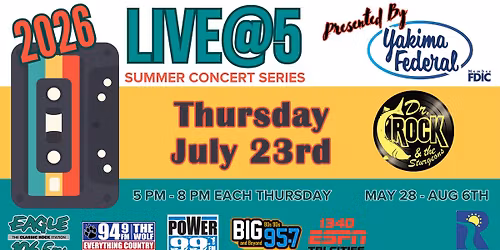 Live @ 5 Presented by Yakima Federal Saving & Loan w\/ Dr. Rock & The Sturgeons