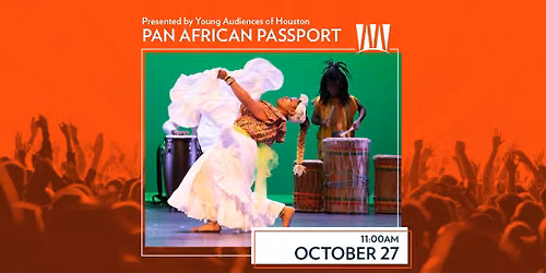 Pan African Passport Presented by Young Audiences of Houston