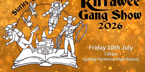 Kirrawee Gang Show 2026 : Stories Come Alive Friday Night Performance