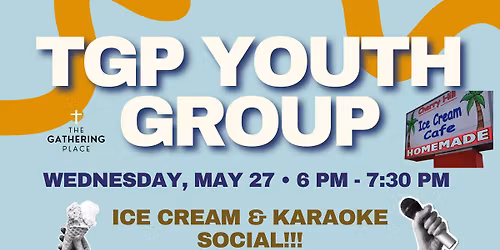 TGP Youth Group Ice Cream & Karaoke Social