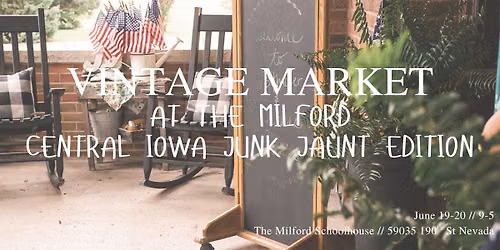 Market at The Milford \/\/ CENTRAL IOWA JUNK JAUNT EDITION