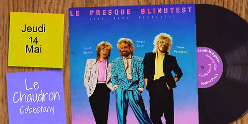 Presque Blind Test