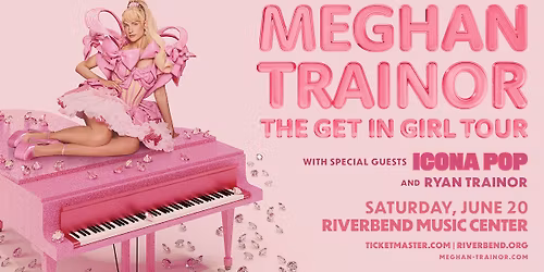 Meghan Trainor: The Get In Girl Tour with special guest Icona Pop