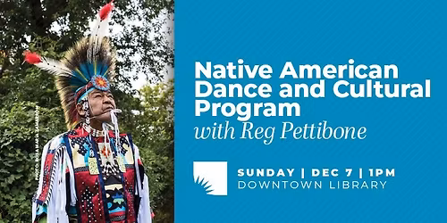Native American Dance and Cultural Program with Reg Pettibone