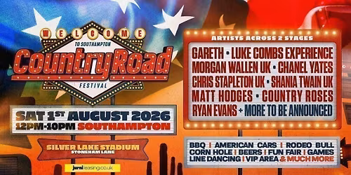 \ud83e\udd20 COUNTRY ROAD FESTIVAL SOUTHAMPTON 2026! \ud83e\udd20