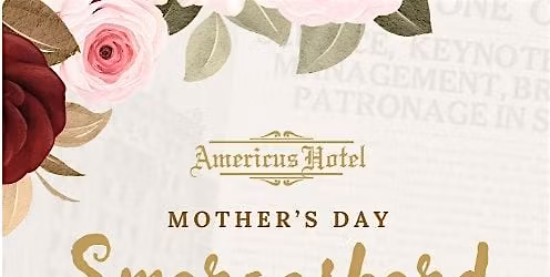 Mother's Day Smorgasboard