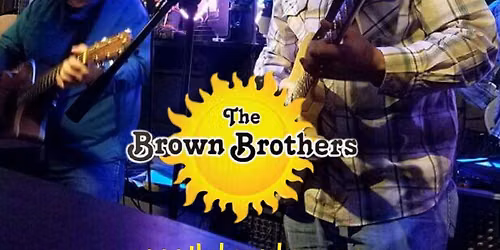 The Brown Brothers @ American Legion Post 16