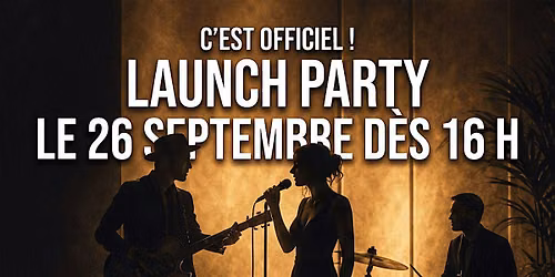 LAUNCH PARTY - PLATFORME 6610