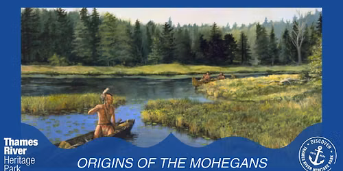 "Origins of the Mohegans" Historic Boat Tour