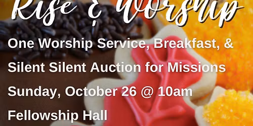 One Worship Service: Sweets, Eats, & Treats!