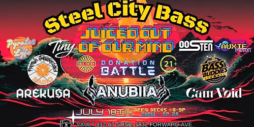 Steel City Bass: Juiced Out of Our Mind