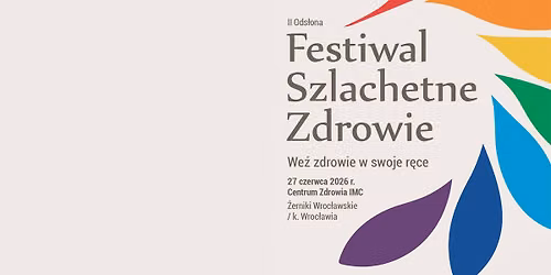 Festiwal Szlachetne Zdrowie