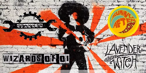 Spanner (militant skapunk, UK), Sunny After Moon + Wizards of Oi + Lavender Witch