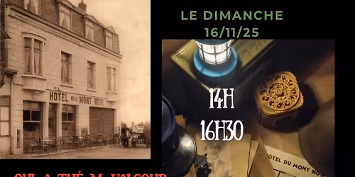 Qui a tu\u00e9 M. Valcour \u00e0 l\u2019h\u00f4tel du Mont Noir ?