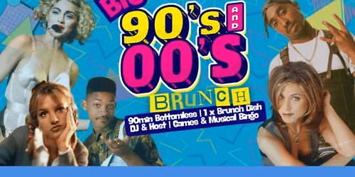 Big 90s vs 00s Bottomless Brunch