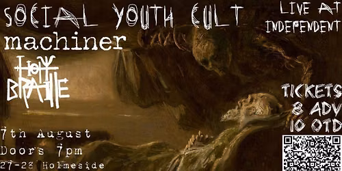 Social Youth Cult w\/ Machiner &amp; Holy Braille