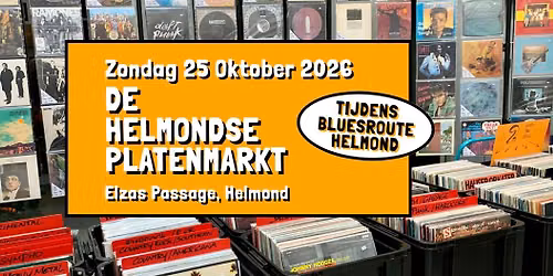 De Helmondse Platenmarkt tijdens Bluesroute 2026 - zondag 25 oktober, Elzas Passage, Helmond