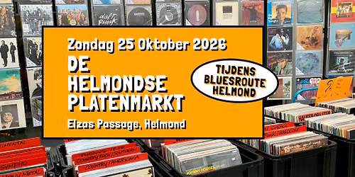 De Helmondse Platenmarkt tijdens Bluesroute 2026 - zondag 25 oktober, Elzas Passage, Helmond
