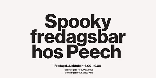 SPOOKY FREDAGSBAR HOS PEECH \ud83e\udddf\u200d\u2640\ufe0f I AARHUS & KBH \ud83d\udc7b