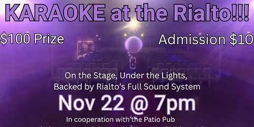 Karaoke at the Rialto - Nov 22, 2025