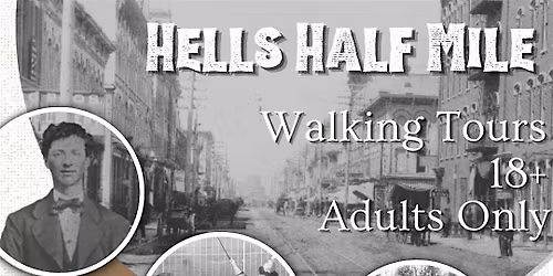 Hell's Half Mile Walking Tour (18+)